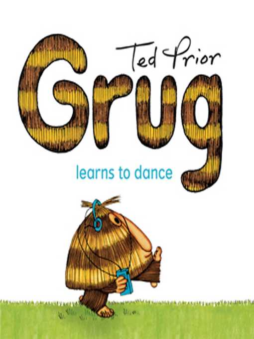 Title details for Grug Learns to Dance by Ted Prior - Wait list